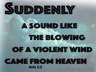 Acts 2:2 Suddenly A Sound Like A Violent Wind (aqua)